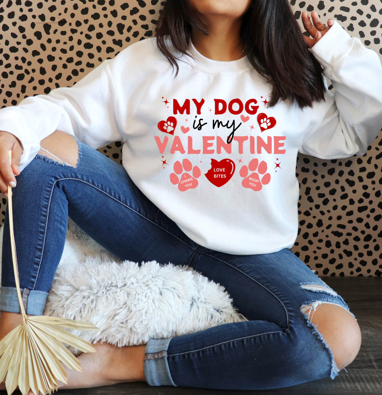 My Dog Is My Valentine | T-Shirt | Sweatshirt