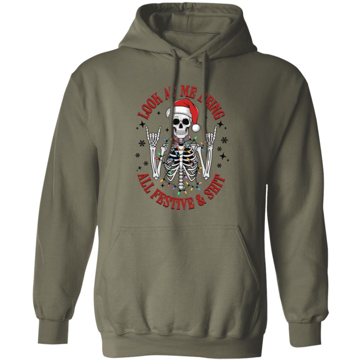 Funny Christmas Skeleton Look-At-Me-Being-All-Festive-And-Shit-| T-Shirt | Sweatshirt | Hoodie