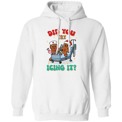 Gingerbread Nurse - Did You Try Icing It | T-Shirt | Sweatshirt | Hoodie