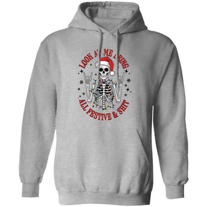 Funny Christmas Skeleton Look-At-Me-Being-All-Festive-And-Shit-| T-Shirt | Sweatshirt | Hoodie