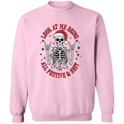 Funny Christmas Skeleton Look-At-Me-Being-All-Festive-And-Shit-| T-Shirt | Sweatshirt | Hoodie