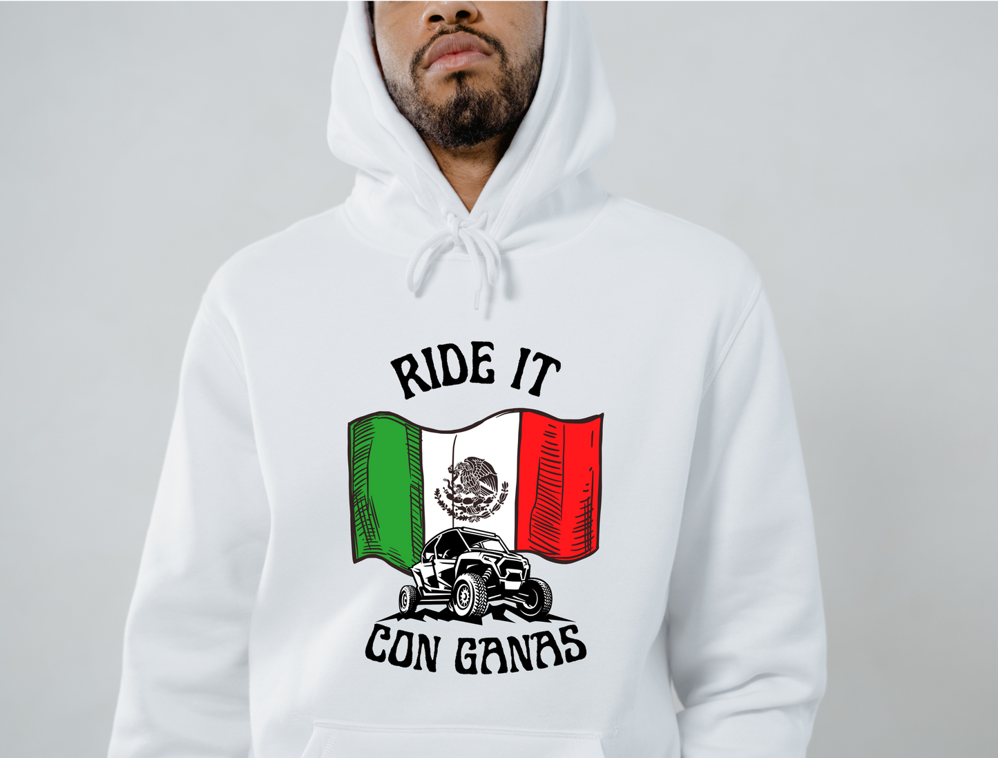 Ride It Con Ganas | Mexican Flag | T-Shirt | Sweatshirt | Hoodie