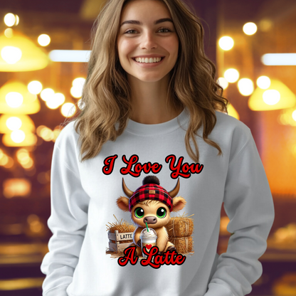 I Love You A Latte | Sweatshirt | Hoodie