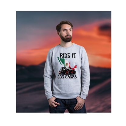 Ride It Con Ganas | Mexico Country Flag | T-Shirt | Sweatshirt | Hoodie