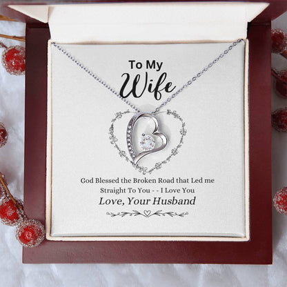 TO MY WIFE / BROKEN ROAD (Forever Love Necklace)