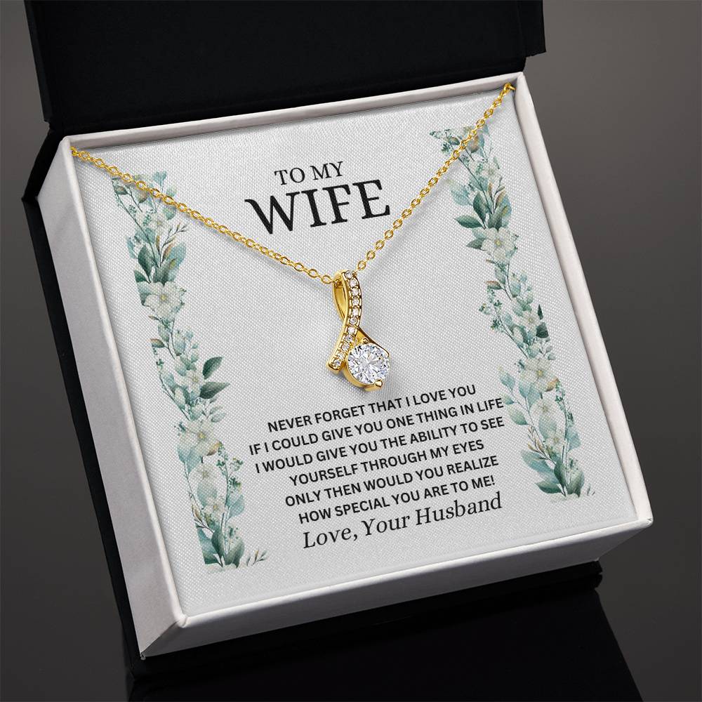 TO MY WIFE / NEVER FORGET (Alluring Beauty Necklace)