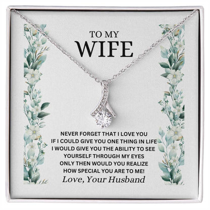 TO MY WIFE / NEVER FORGET (Alluring Beauty Necklace)