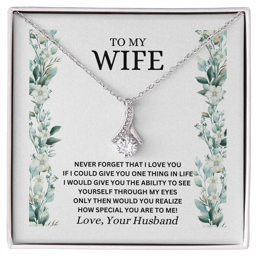 TO MY WIFE / NEVER FORGET (Alluring Beauty Necklace)