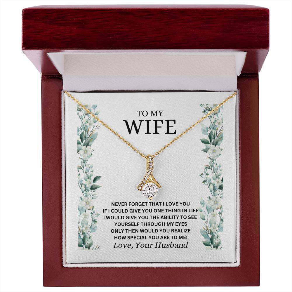 TO MY WIFE / NEVER FORGET (Alluring Beauty Necklace)