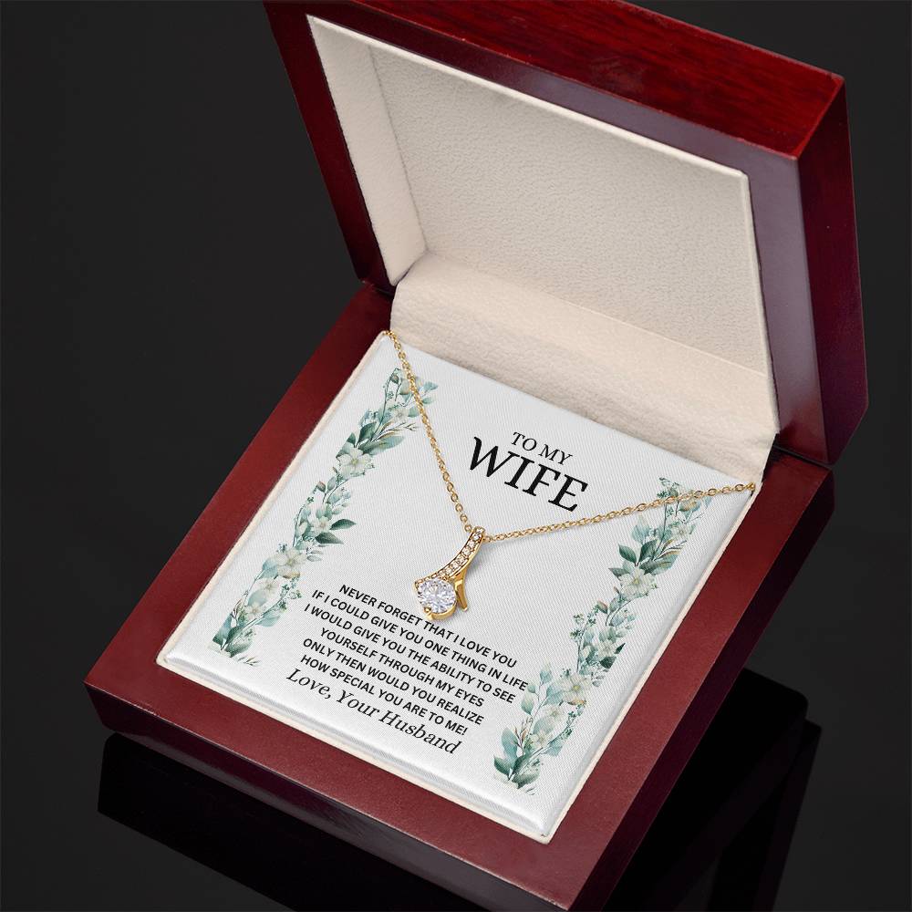 TO MY WIFE / NEVER FORGET (Alluring Beauty Necklace)