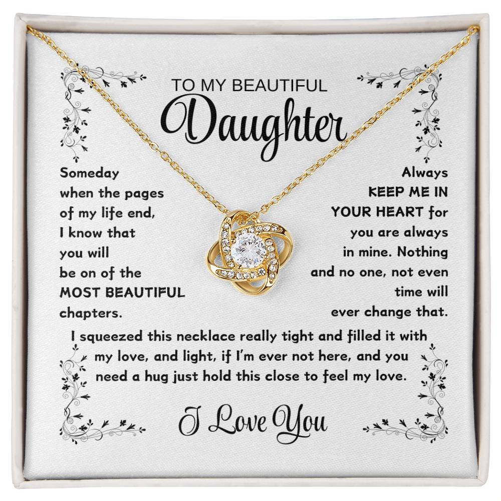 TO MY BEAUTIFUL DAUGHTER / I LOVE YOU (Love Knot Necklace)