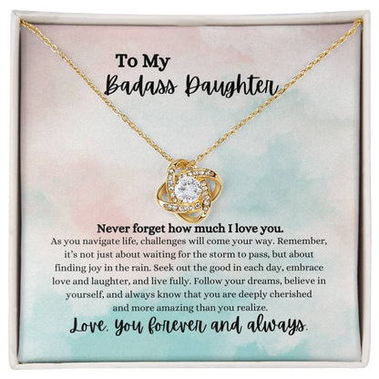 TO MY BADASS DAUGHTER (Love Knot Necklace)