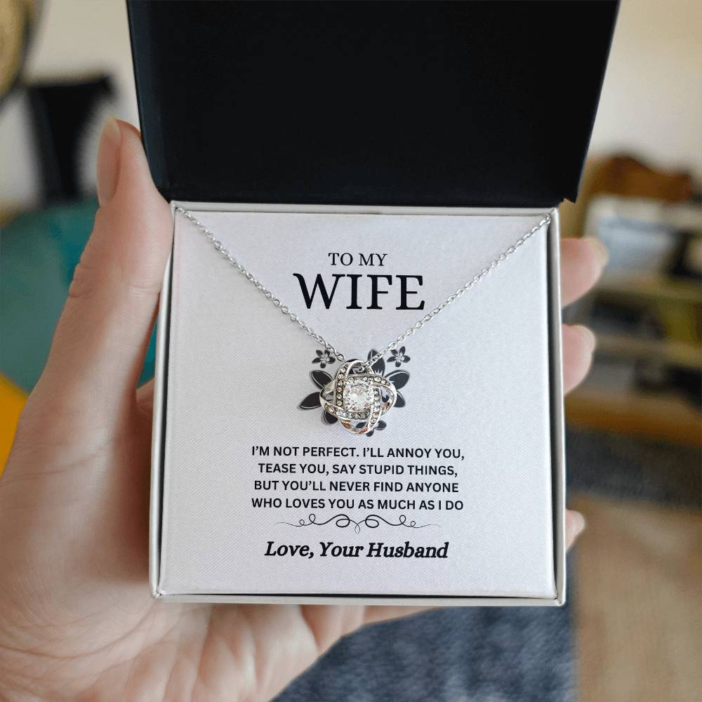 TO MY WIFE / AS MUSH AS I DO (Love Knot Necklace)