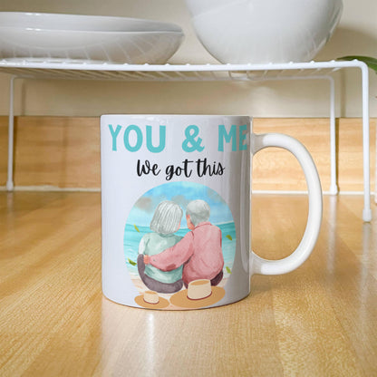 YOU & ME | We got this | 11oz White Ceramic Mug