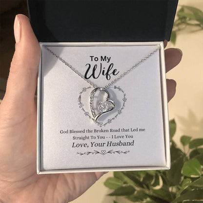 TO MY WIFE / BROKEN ROAD (Forever Love Necklace)