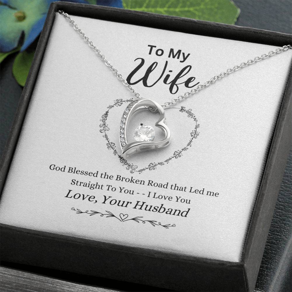 TO MY WIFE / BROKEN ROAD (Forever Love Necklace)