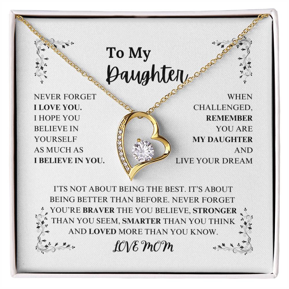 TO MY DAUGHTER , LOVE MOM / BRAVER, STRONGER, SMARTER (Heart Necklace)