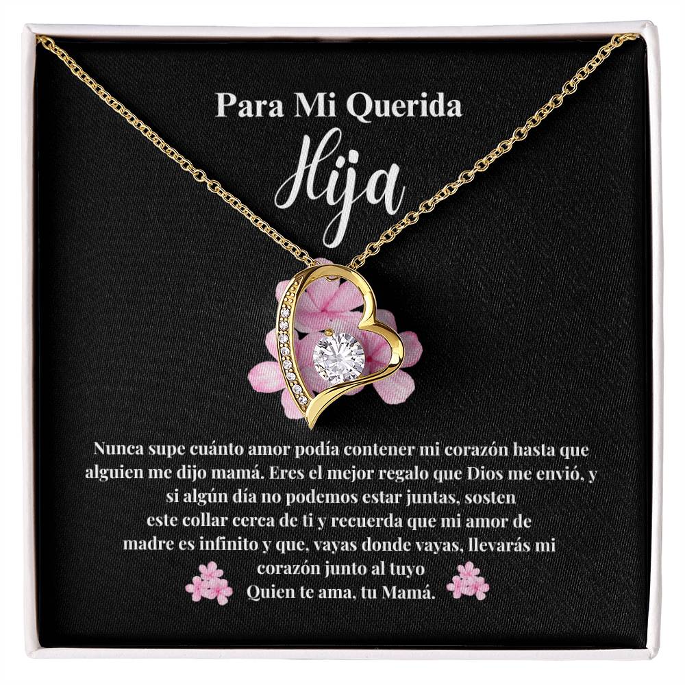 PARA MI QUERIDA HIJA / TE AMO, TU MAMA (Black / Forever Heart Necklace)