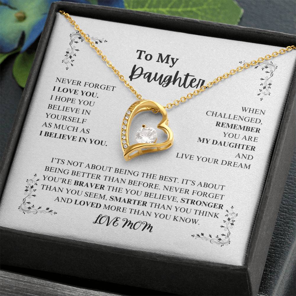 TO MY DAUGHTER , LOVE MOM / BRAVER, STRONGER, SMARTER (Heart Necklace)