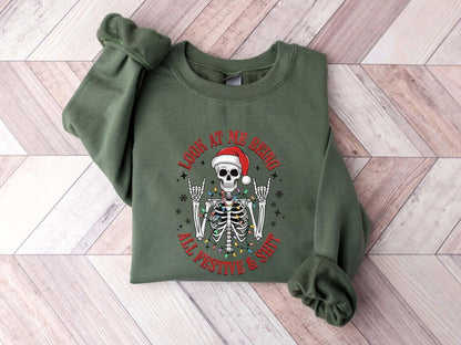 Funny Christmas Skeleton Look-At-Me-Being-All-Festive-And-Shit-| T-Shirt | Sweatshirt | Hoodie